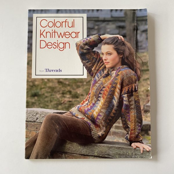 Colorful Knitwear Design by Threads (Paperback, 1994)
