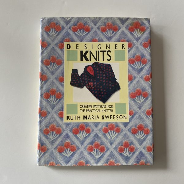 Designer Knits by Ruth Maria Swepson (Hardcover 1986) Creative knitting patterns